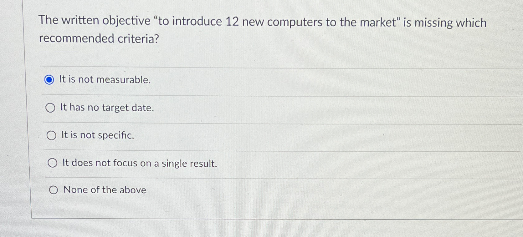  The written objective "to introduce 12 new computers to the market"
