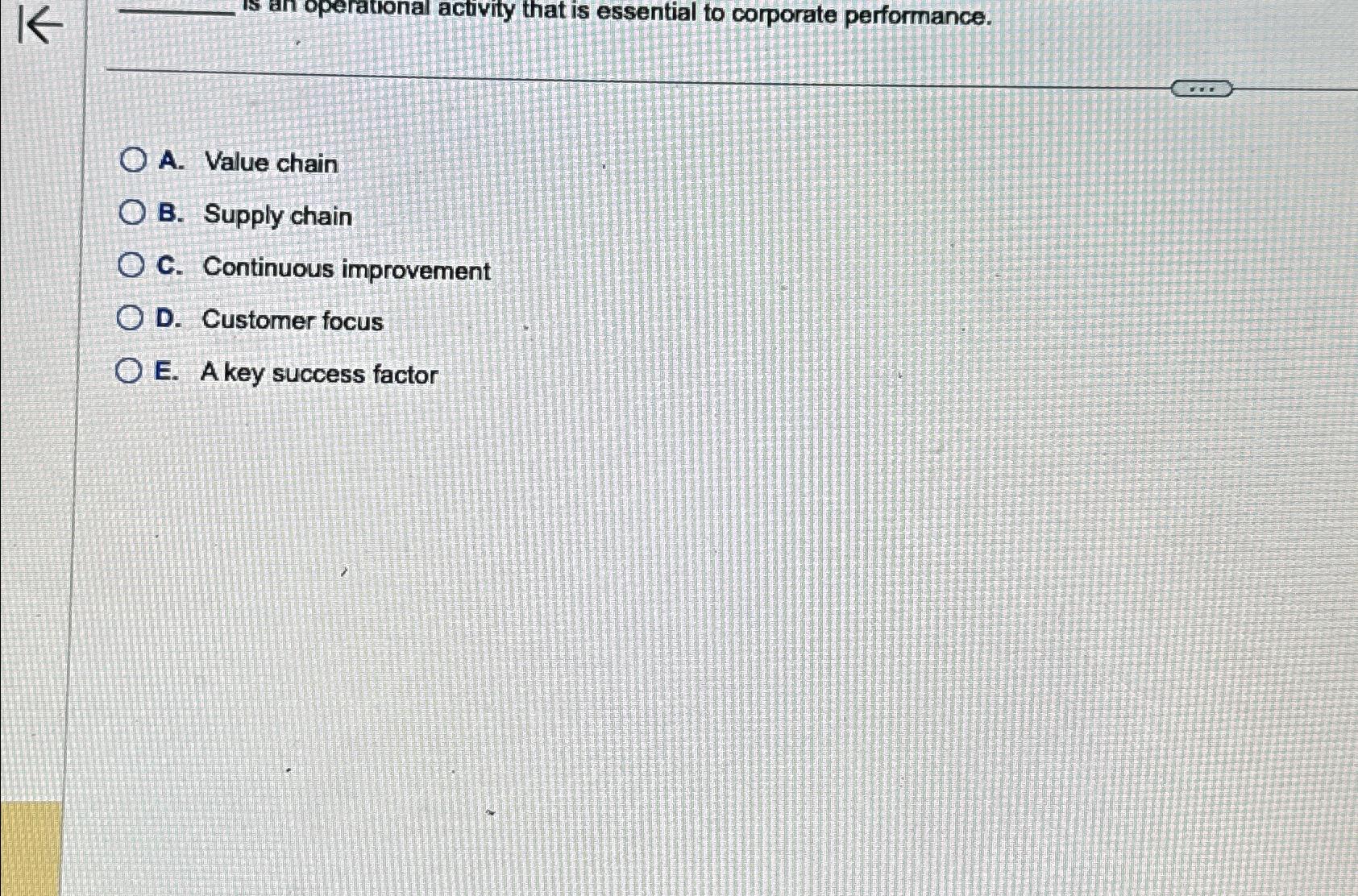  In operational activity that is essential to corporate performance. A. Value