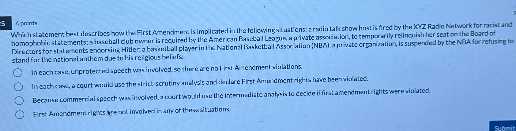  4 points Which statement best describes how the First Amendment is