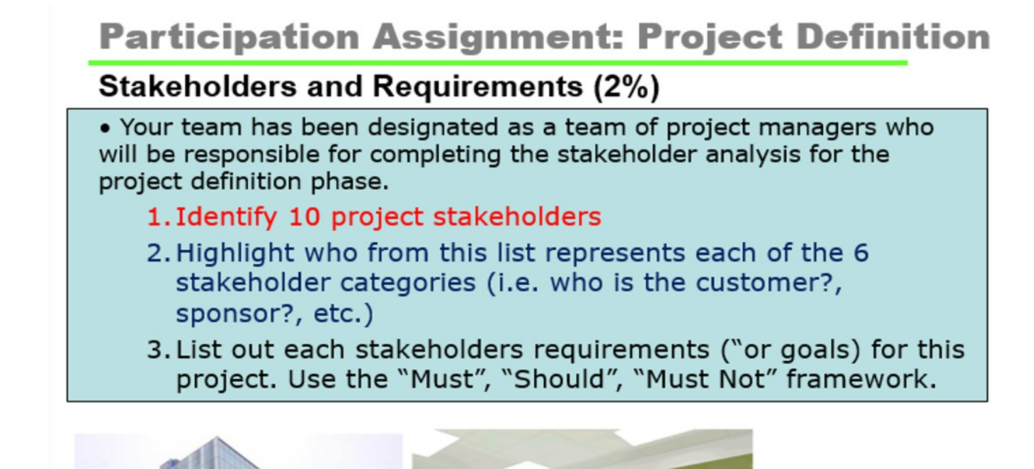  Participation Assignment: Project Definition Stakeholders and Requirements (2%) Your team has