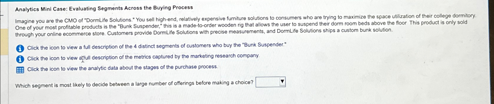  Analytics Mini Case: Evaluating Segments Across the Buying Process through your