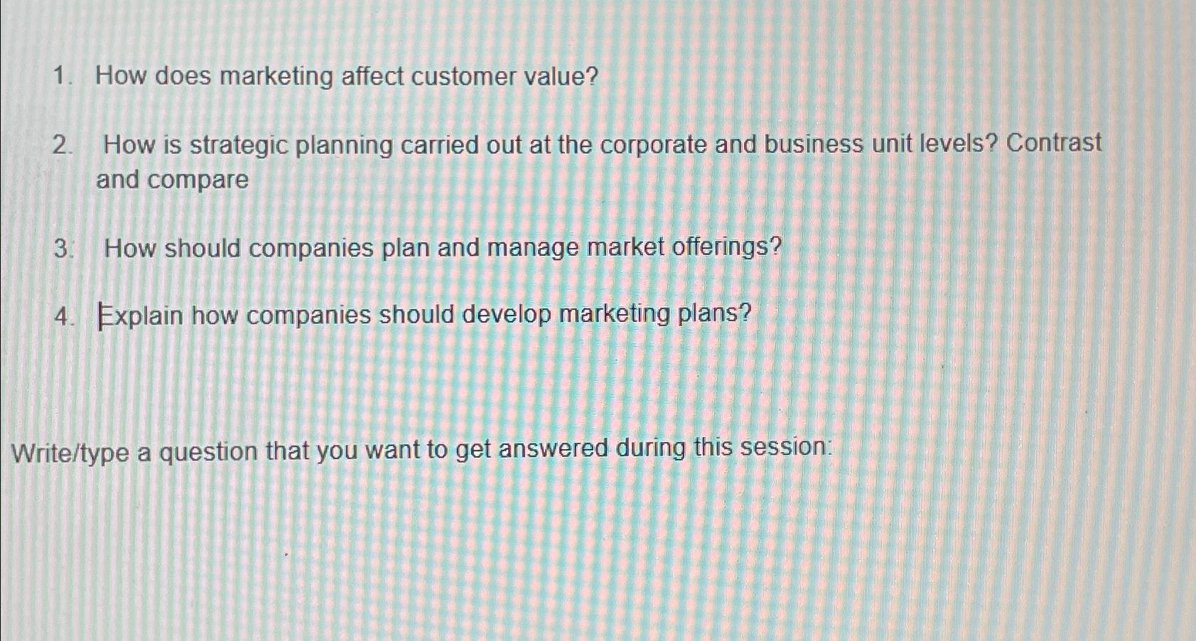  How does marketing affect customer value? How is strategic planning carried