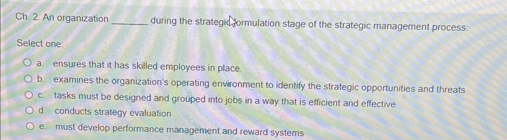  Ch.2. An organization Juring the strategichormulation stage of the strategic management