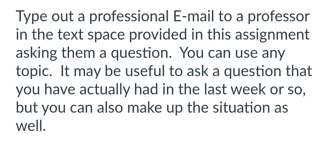  Type out a professional E-mail to a professor in the text