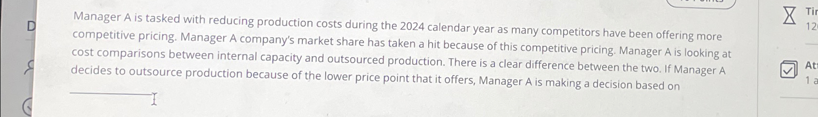  Manager A is tasked with reducing production costs during the 2024