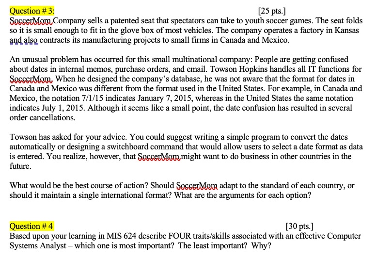  Question # 3: [25 pts.] SoccerMom_Company sells a patented seat that
