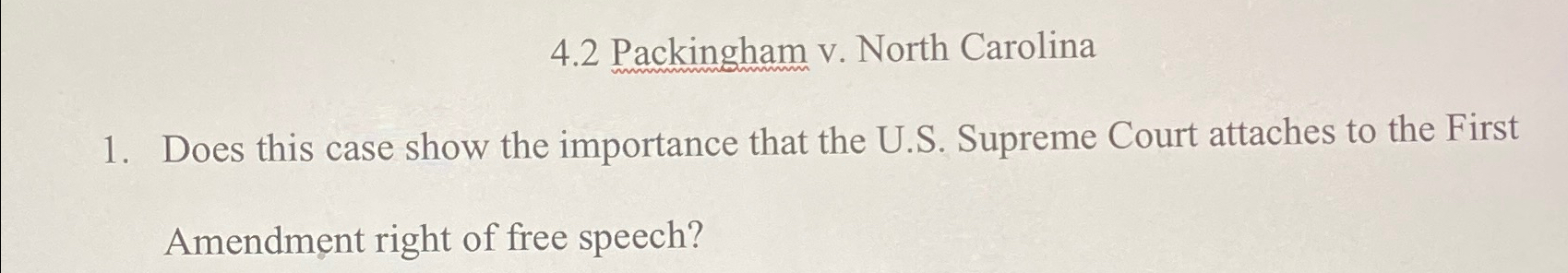  4.2 Packingham v. North Carolina Does this case show the importance