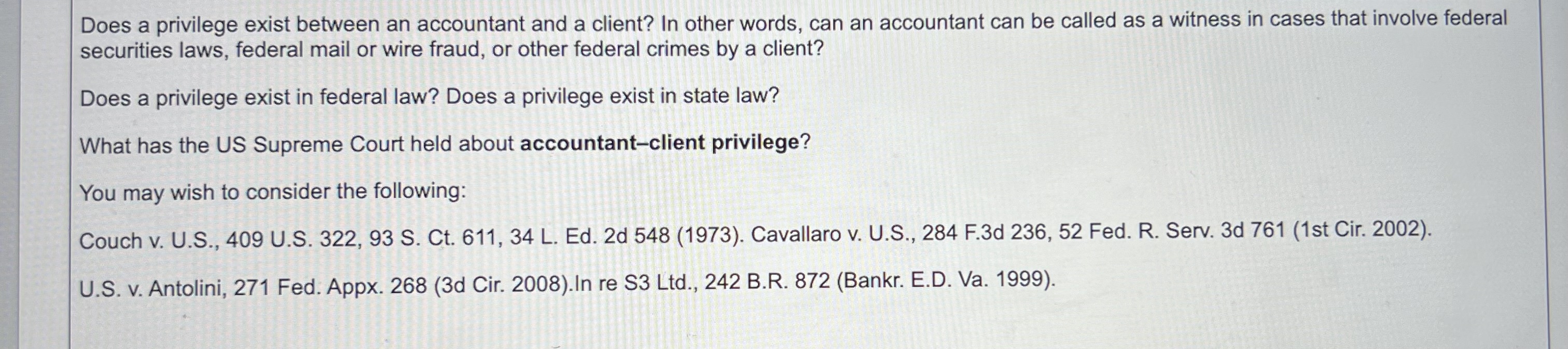  Does a privilege exist between an accountant and a client? In