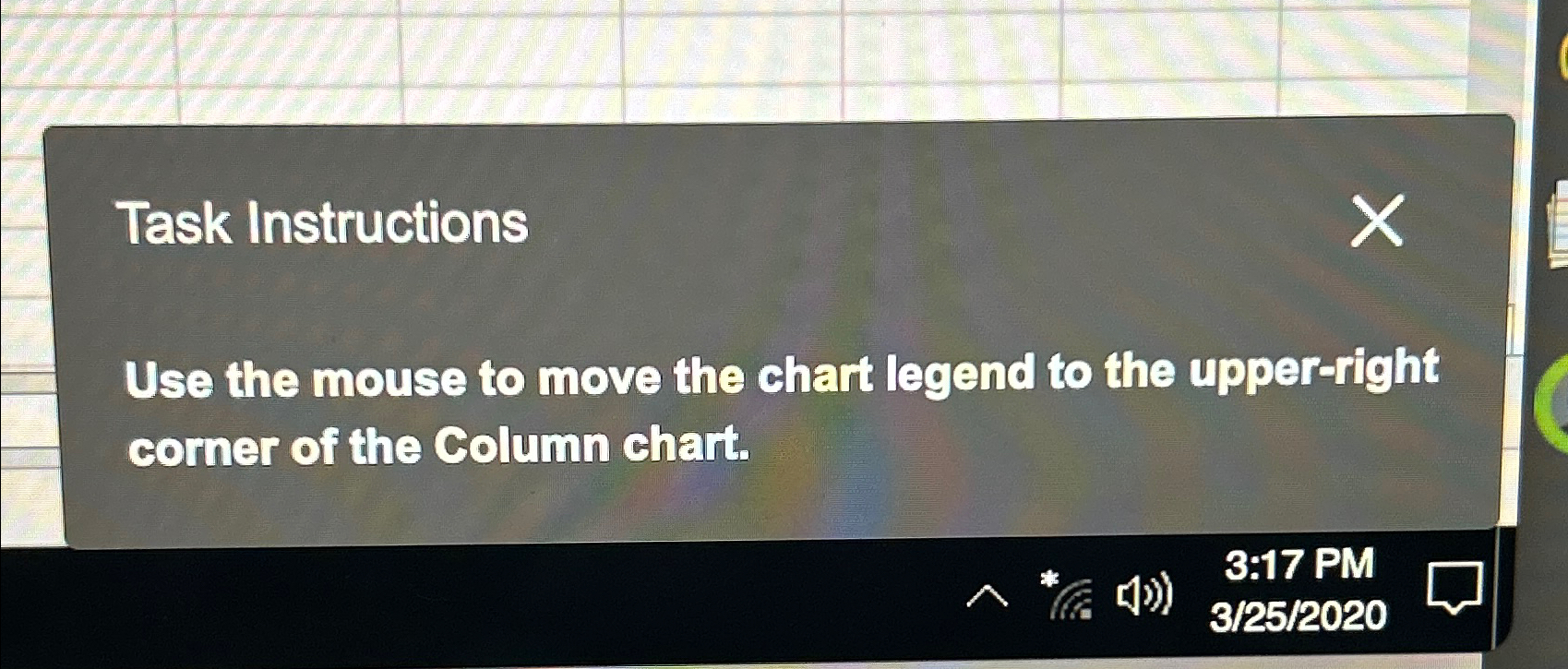  Task Instructions Use the mouse to move the chart legend to