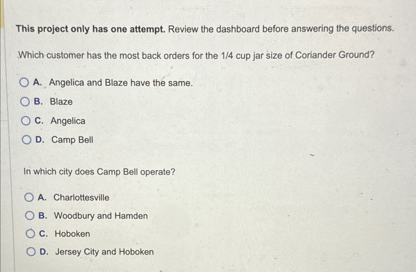  This project only has one attempt. Review the dashboard before answering