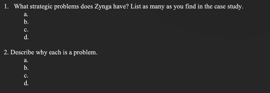  What strategic problems does Zynga have? List as many as you