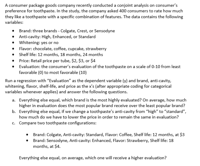 Please show excel work and steps A consumer package goods company