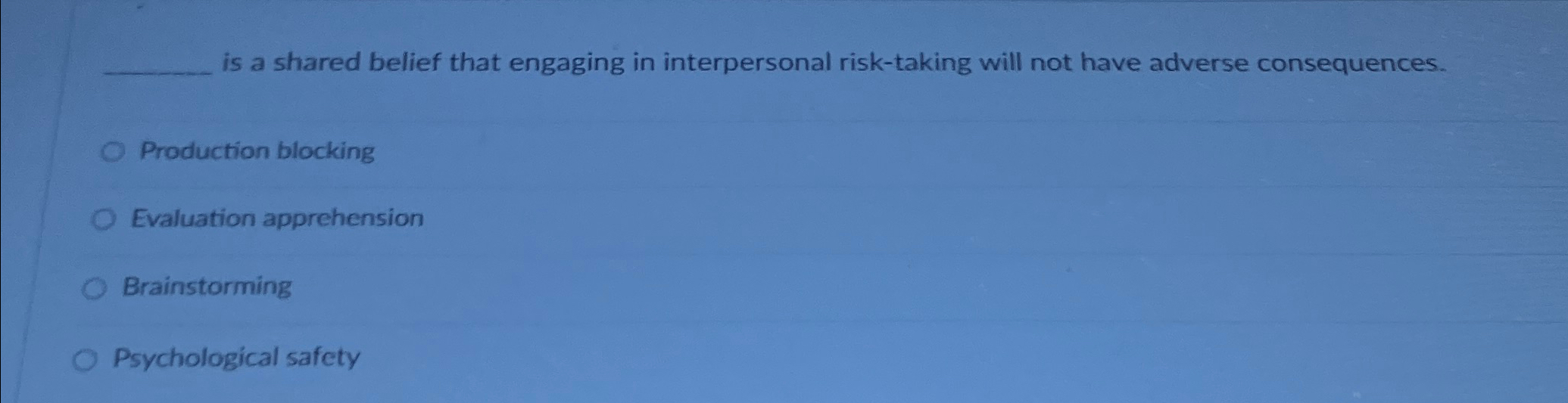  is a shared belief that engaging in interpersonal risk-taking will not