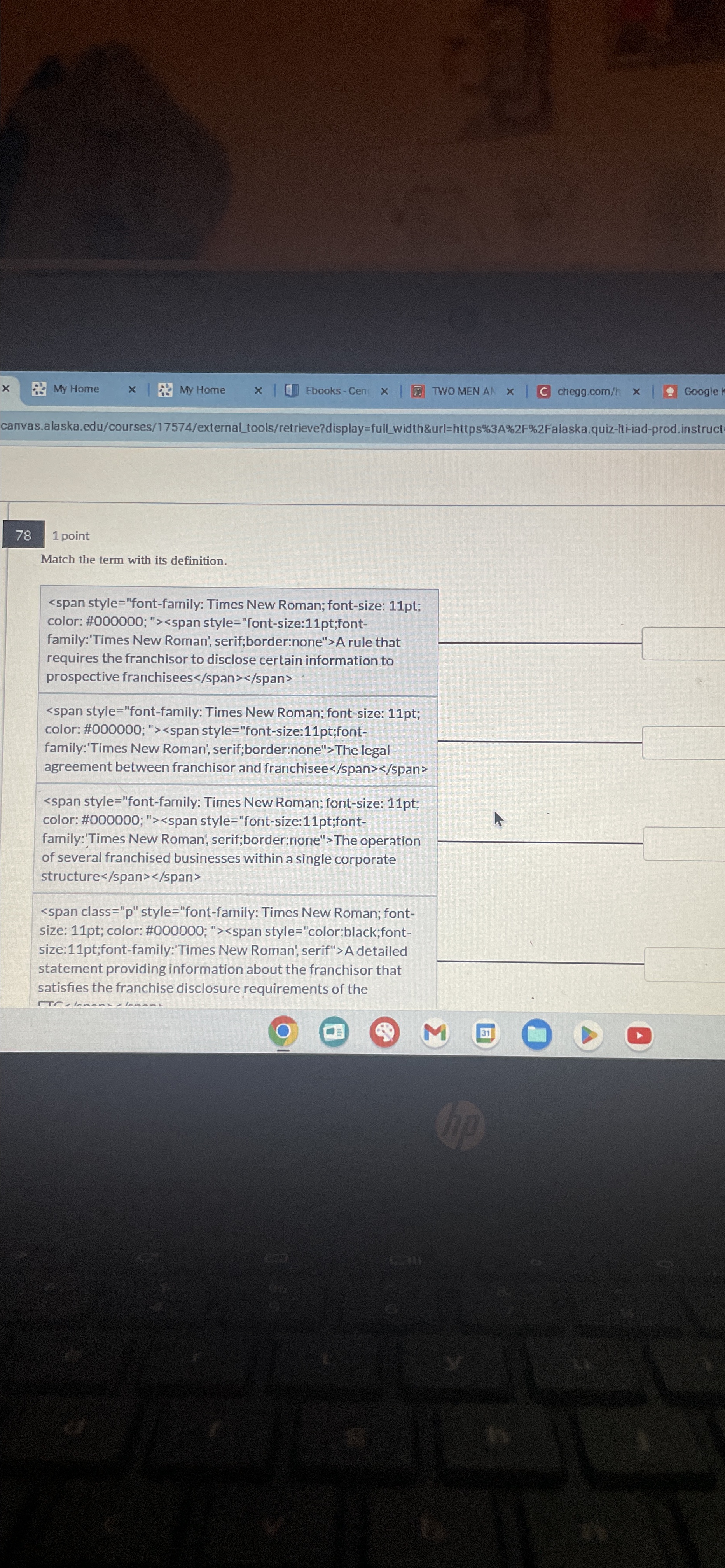  78 1 point Match the term with its definition. > The