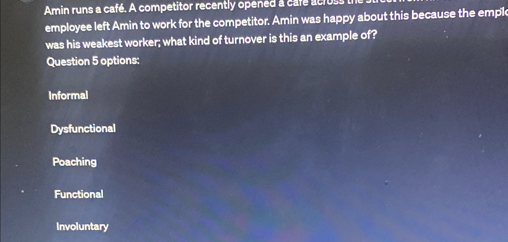  Amin runs a caf. A competitor recently opened a employee left