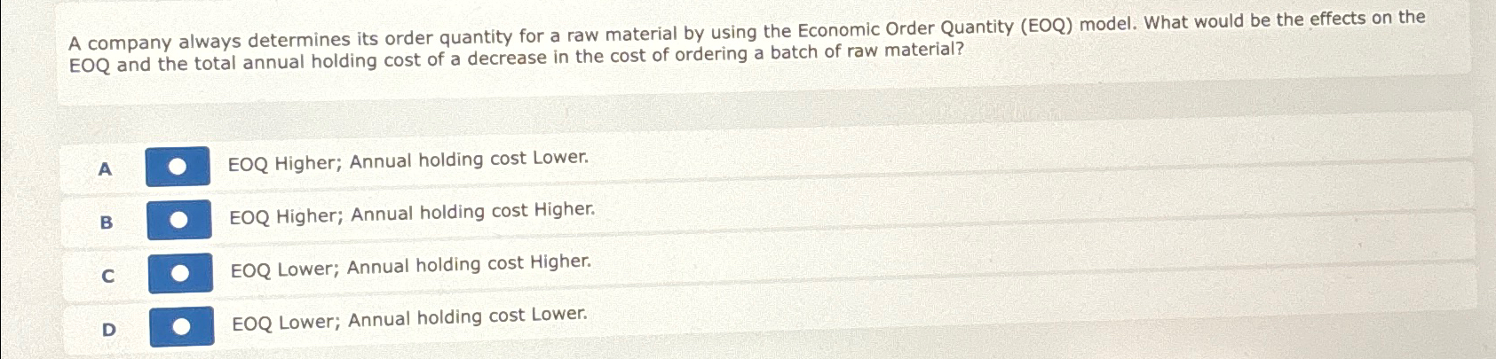  A company always determines its order quantity for a raw material