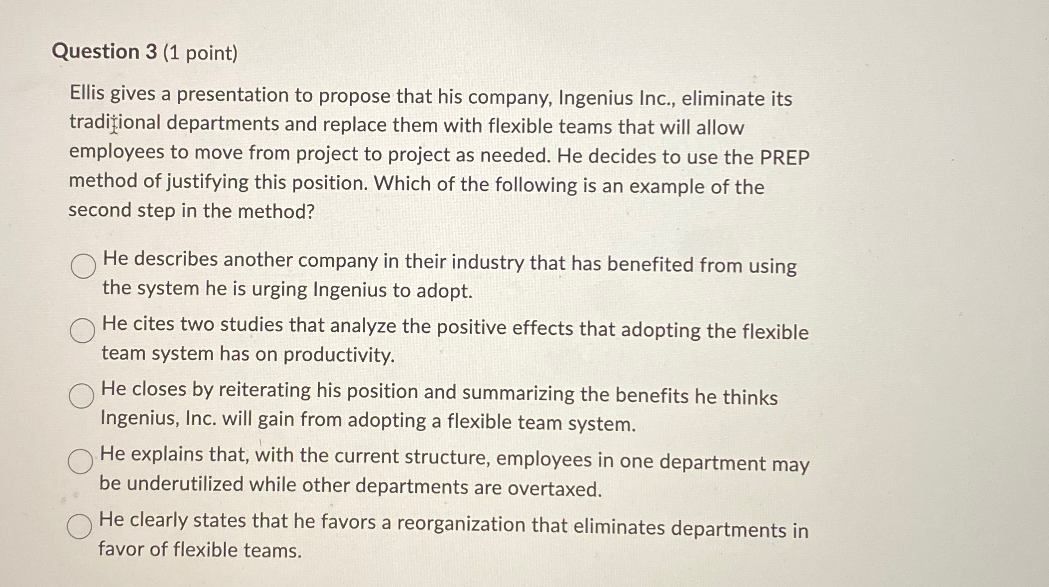  Question 3(1 point) Ellis gives a presentation to propose that his
