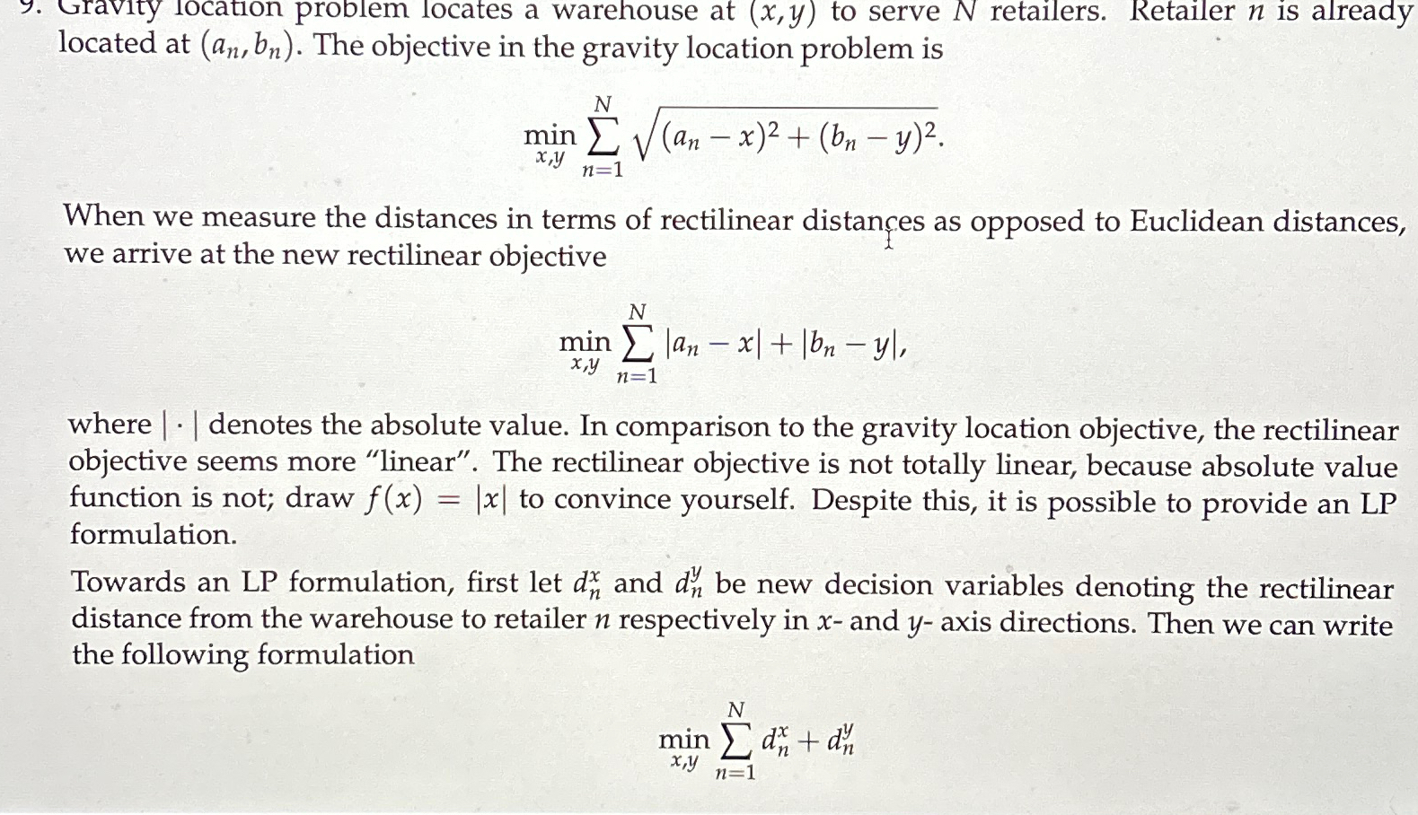  Gravity location problem locates a warehouse at (x,y) to serve N