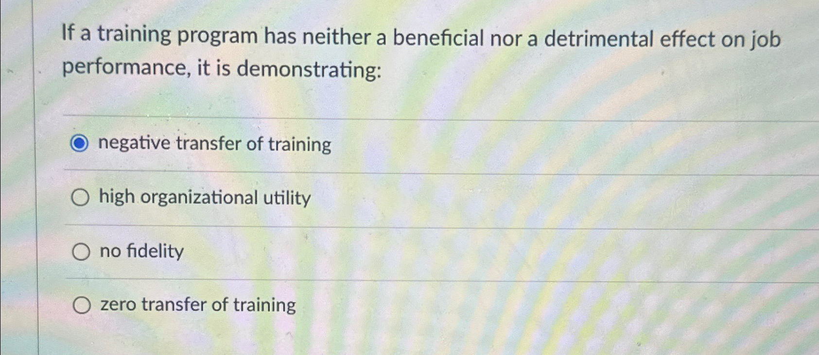  If a training program has neither a beneficial nor a detrimental