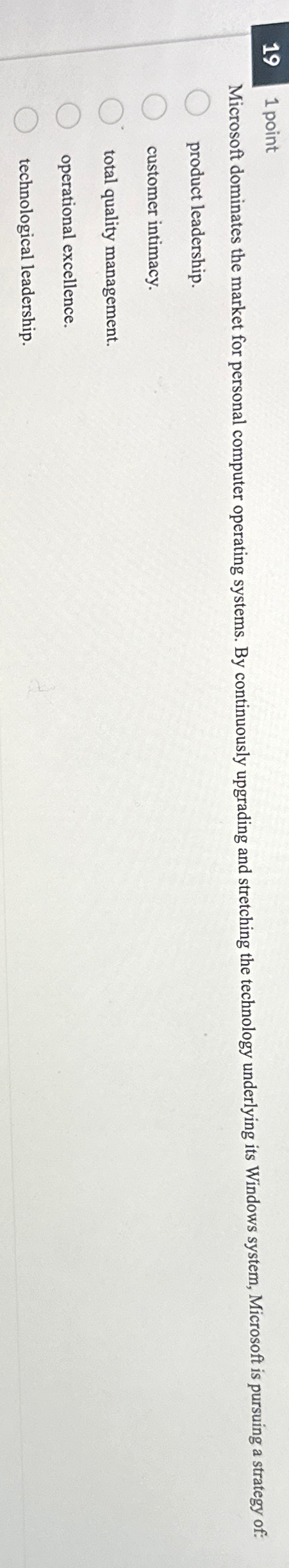  Microsoft dominates the market for personal computer operating systems. By continuously
