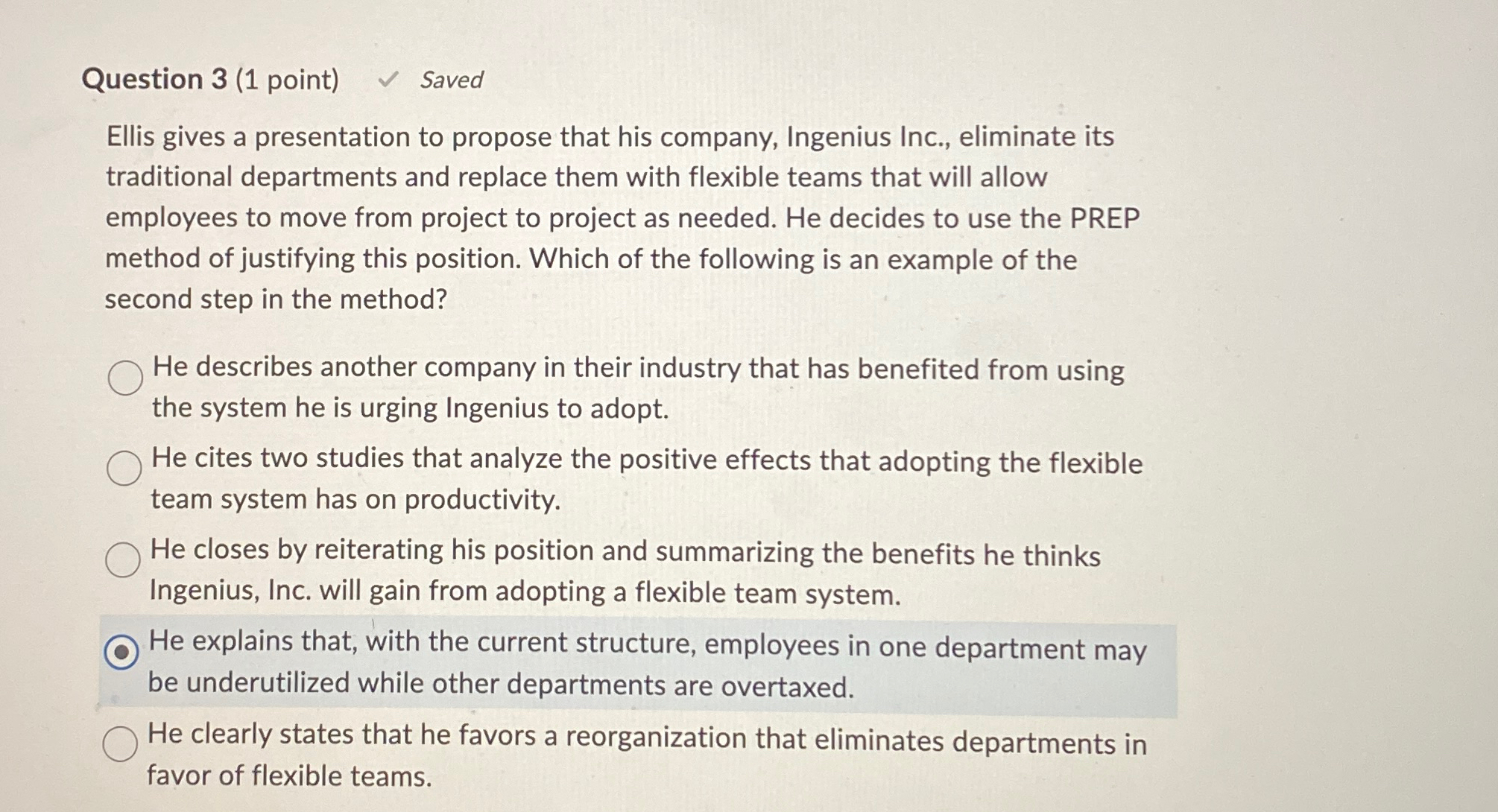  Question 3(1 point) Saved Ellis gives a presentation to propose that