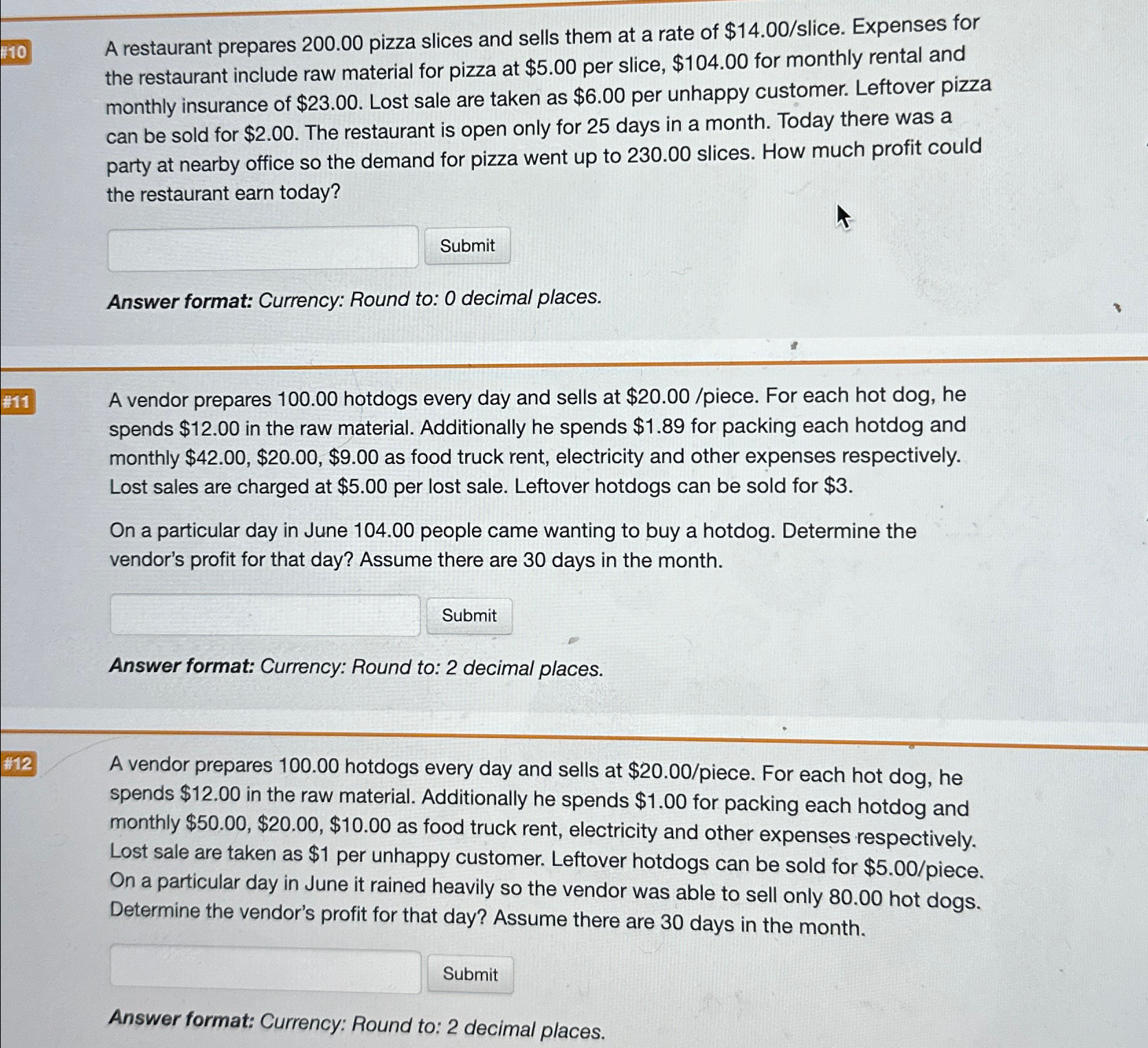  A restaurant prepares 200.00 pizza slices and sells them at a