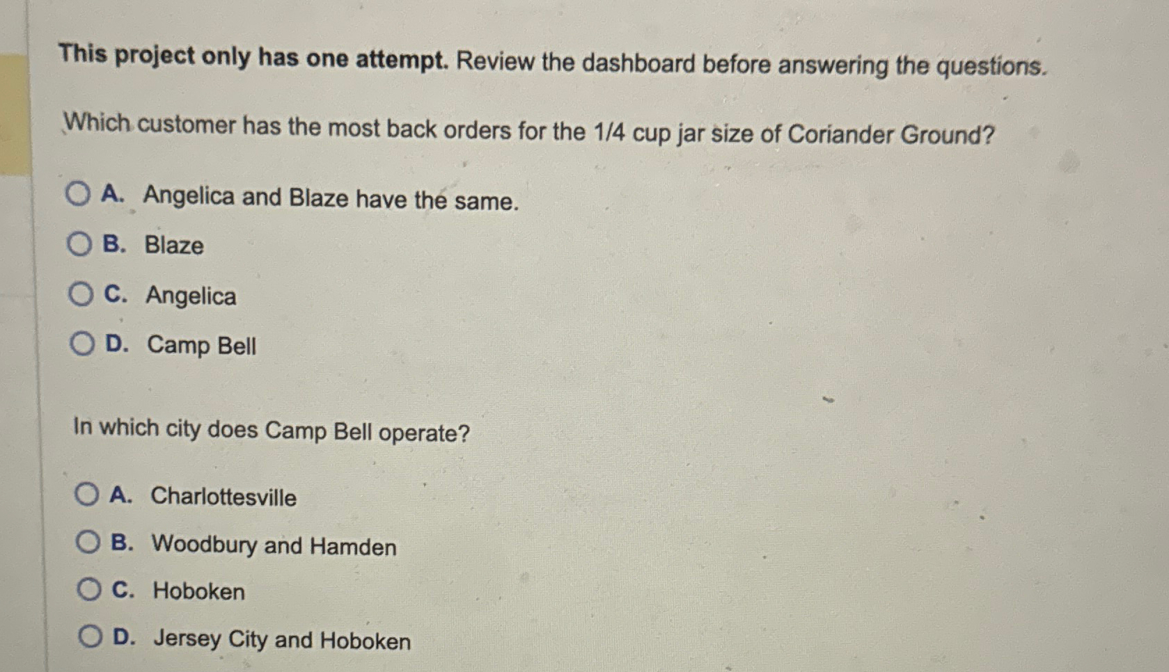  This project only has one attempt. Review the dashboard before answering