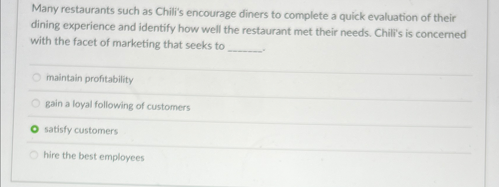 Many restaurants such as Chili's encourage diners to complete a quick