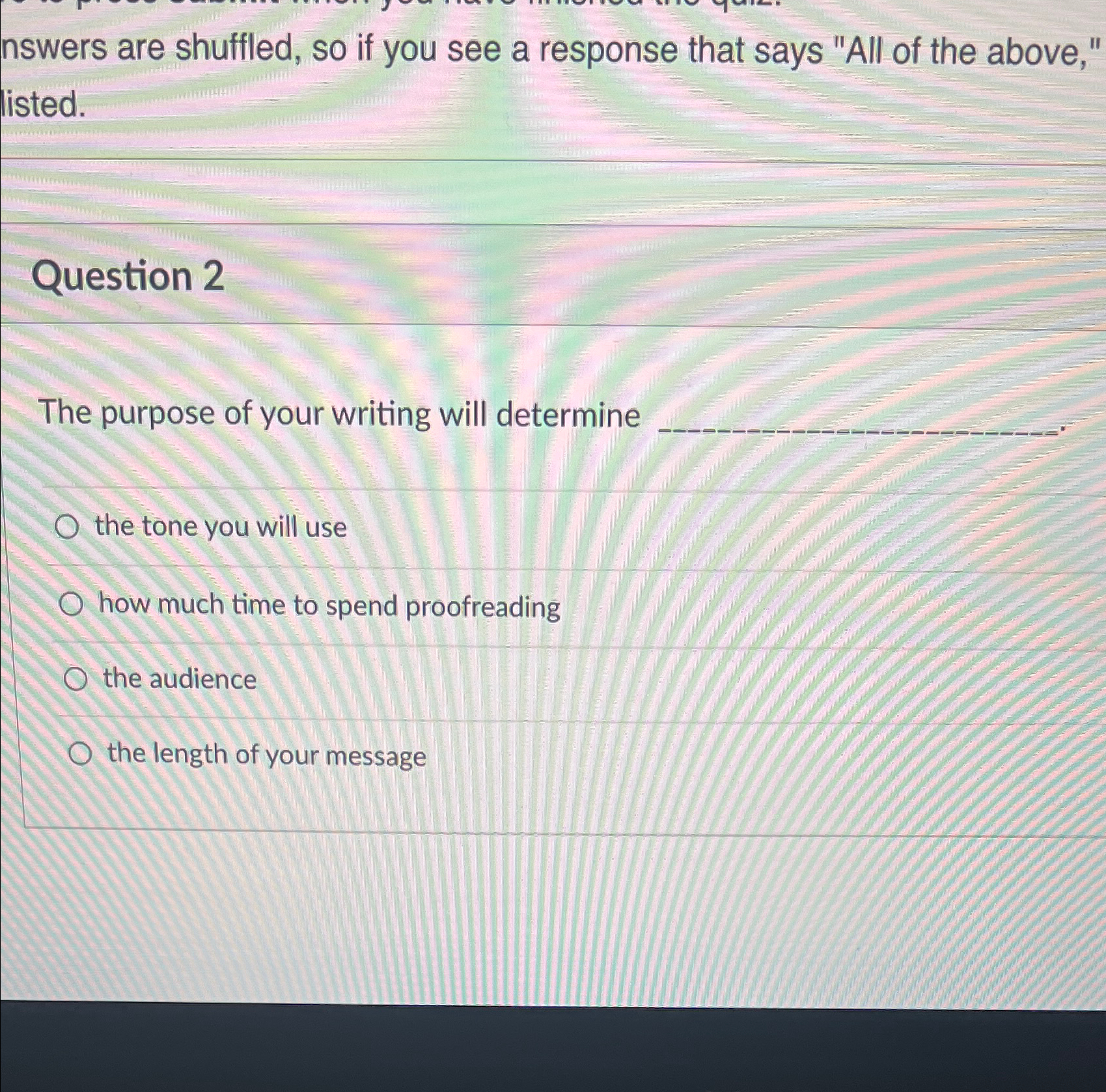  nswers are shuffled, so if you see a response that says