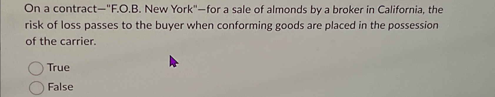  On a contract-"F.O.B. New York"-for a sale of almonds by a