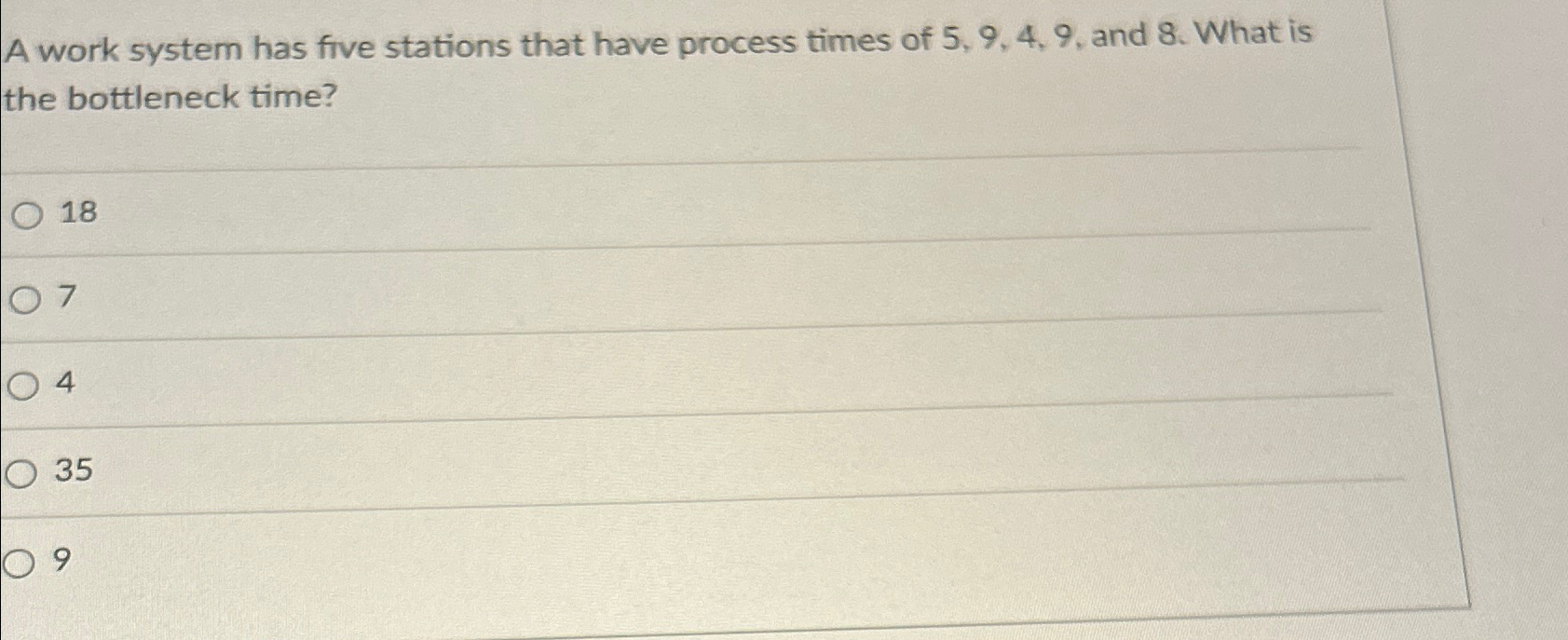  A work system has five stations that have process times of