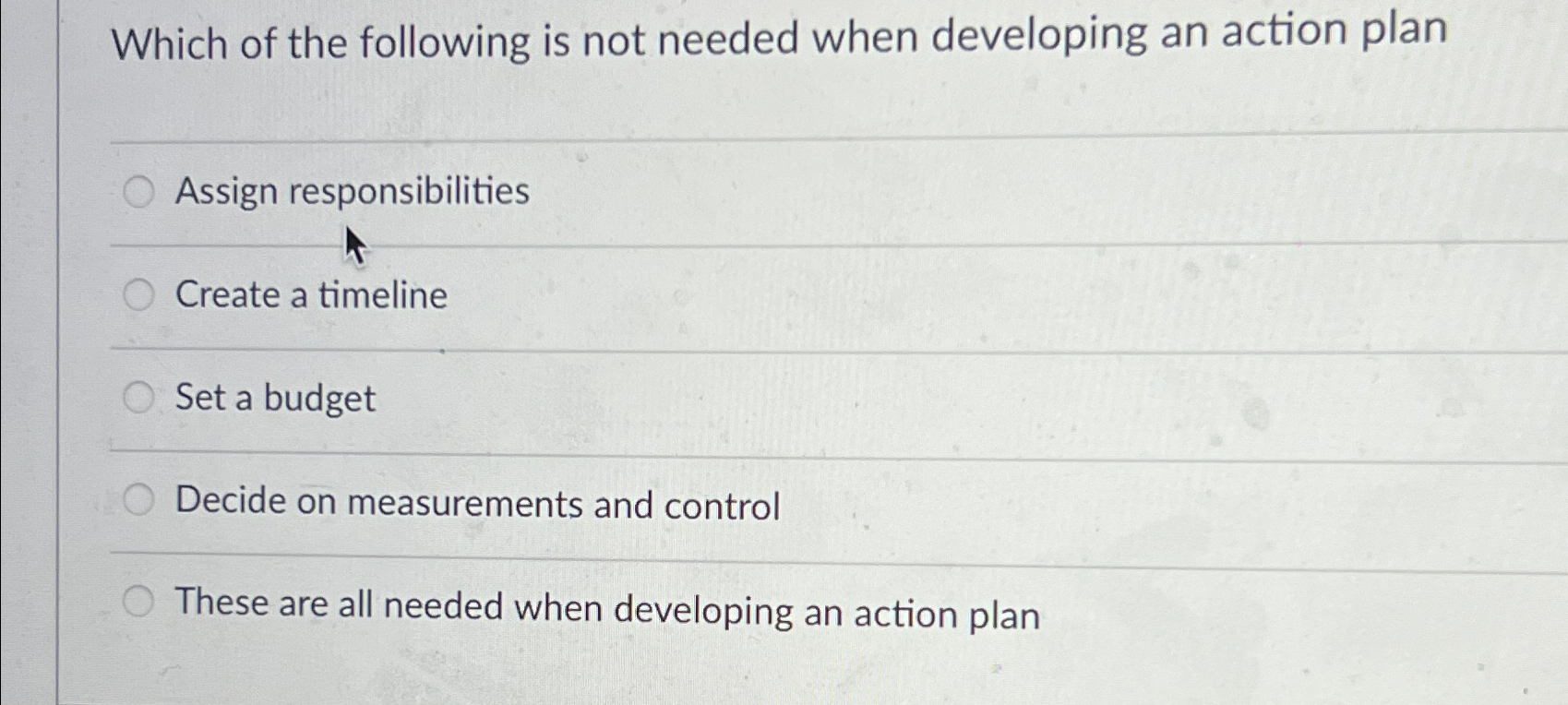  Which of the following is not needed when developing an action