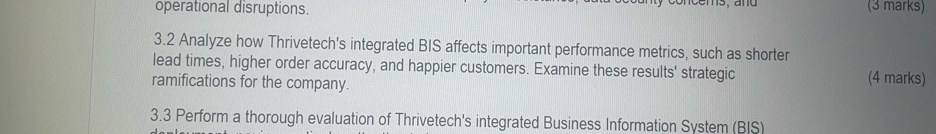  3.2 Analyze how Thrivetech's integrated BIS affects important performance metrics, such
