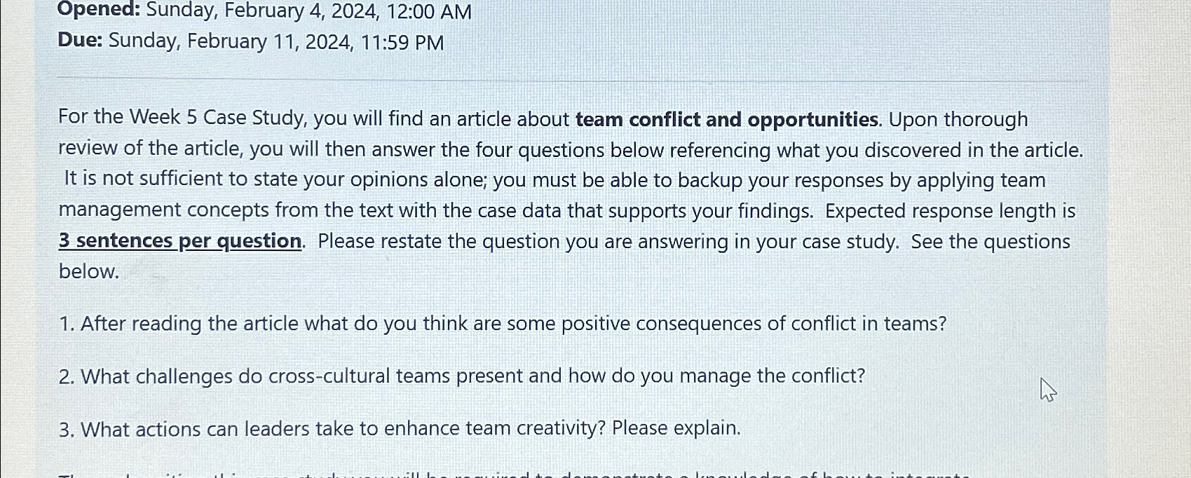  Opened: Sunday, February 4,2024,12:00 AM Due: Sunday, February 11,2024,11:59 PM For