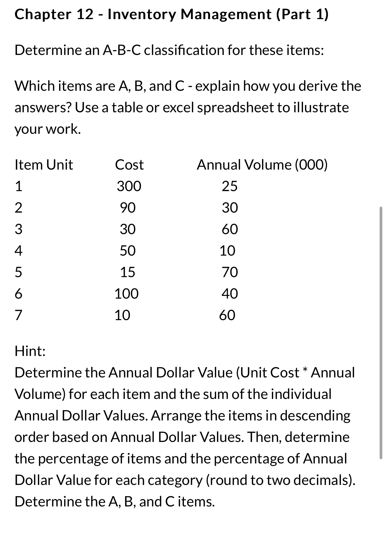  Chapter 12- Inventory Management (Part 1) Determine an A-B-C classification for