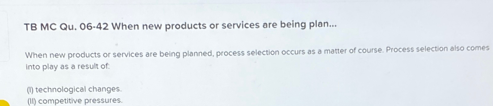  TB MC Qu.06-42 When new products or services are being plan...