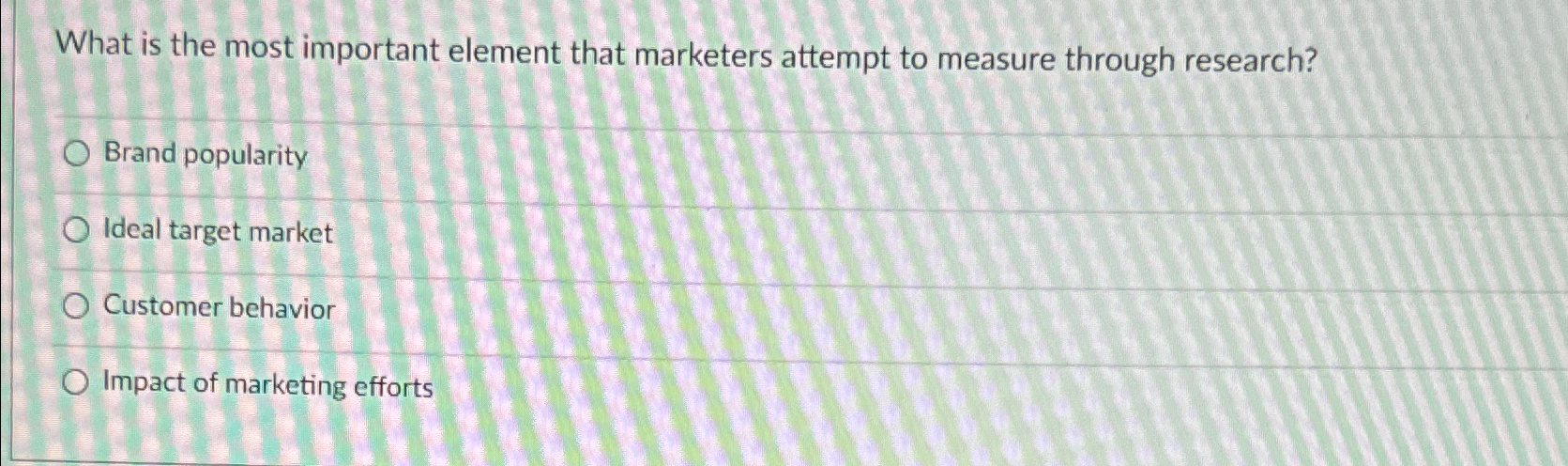  What is the most important element that marketers attempt to measure