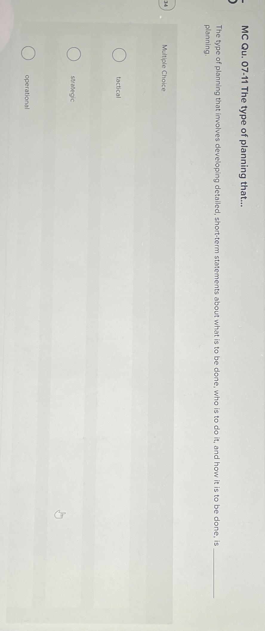 MC Qu.07-11 The type of planning that... The type of planning