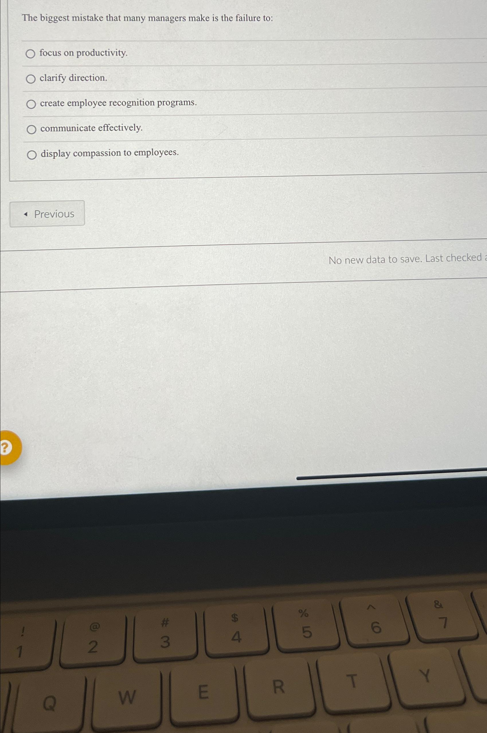  The biggest mistake that many managers make is the failure to:
