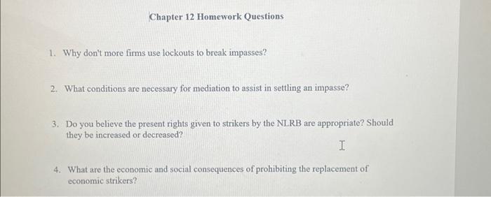 please answer questions 1-4 Chapter 12 Homework Questions 1. Why don't more