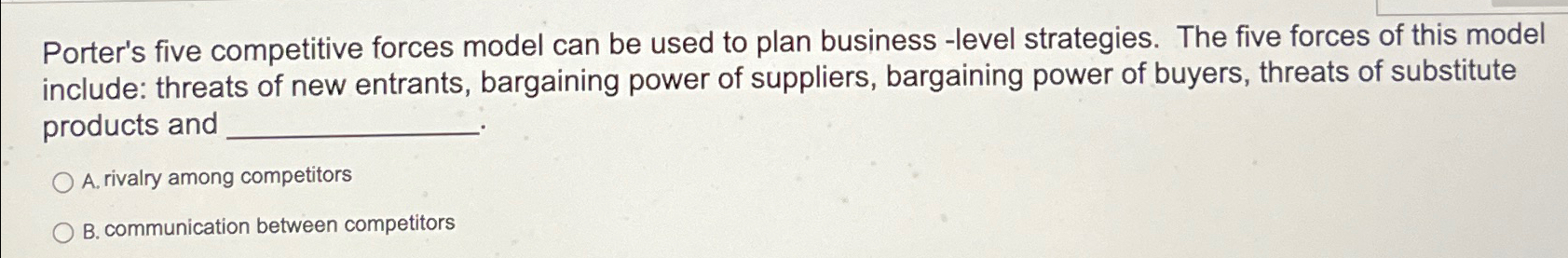  Porter's five competitive forces model can be used to plan business