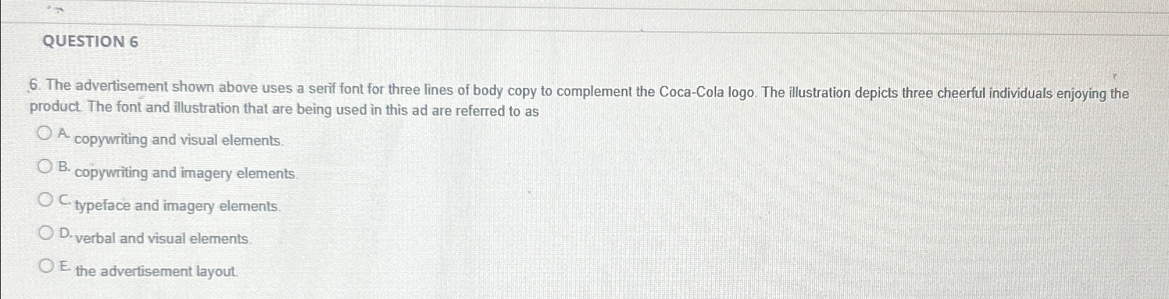  QUESTION 6 6. The advertisement shown above uses a serif font