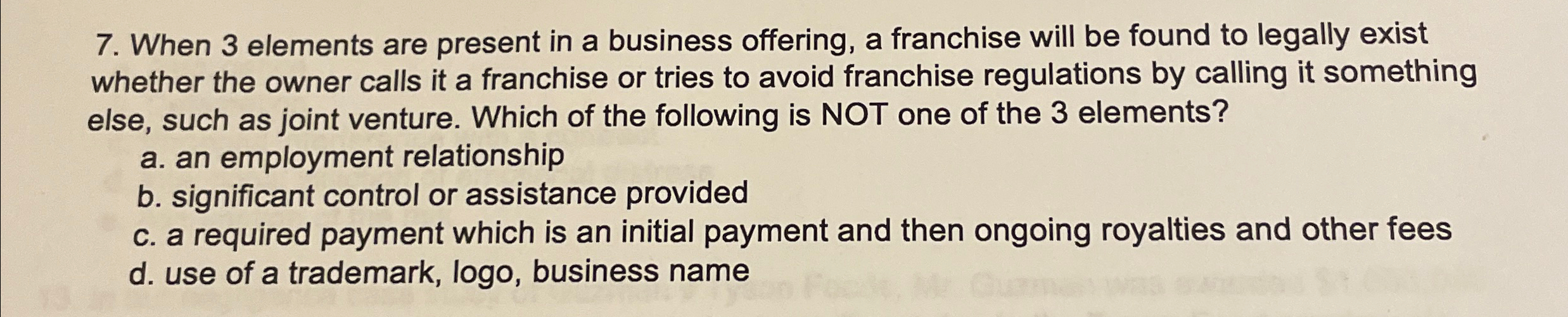  When 3 elements are present in a business offering, a franchise