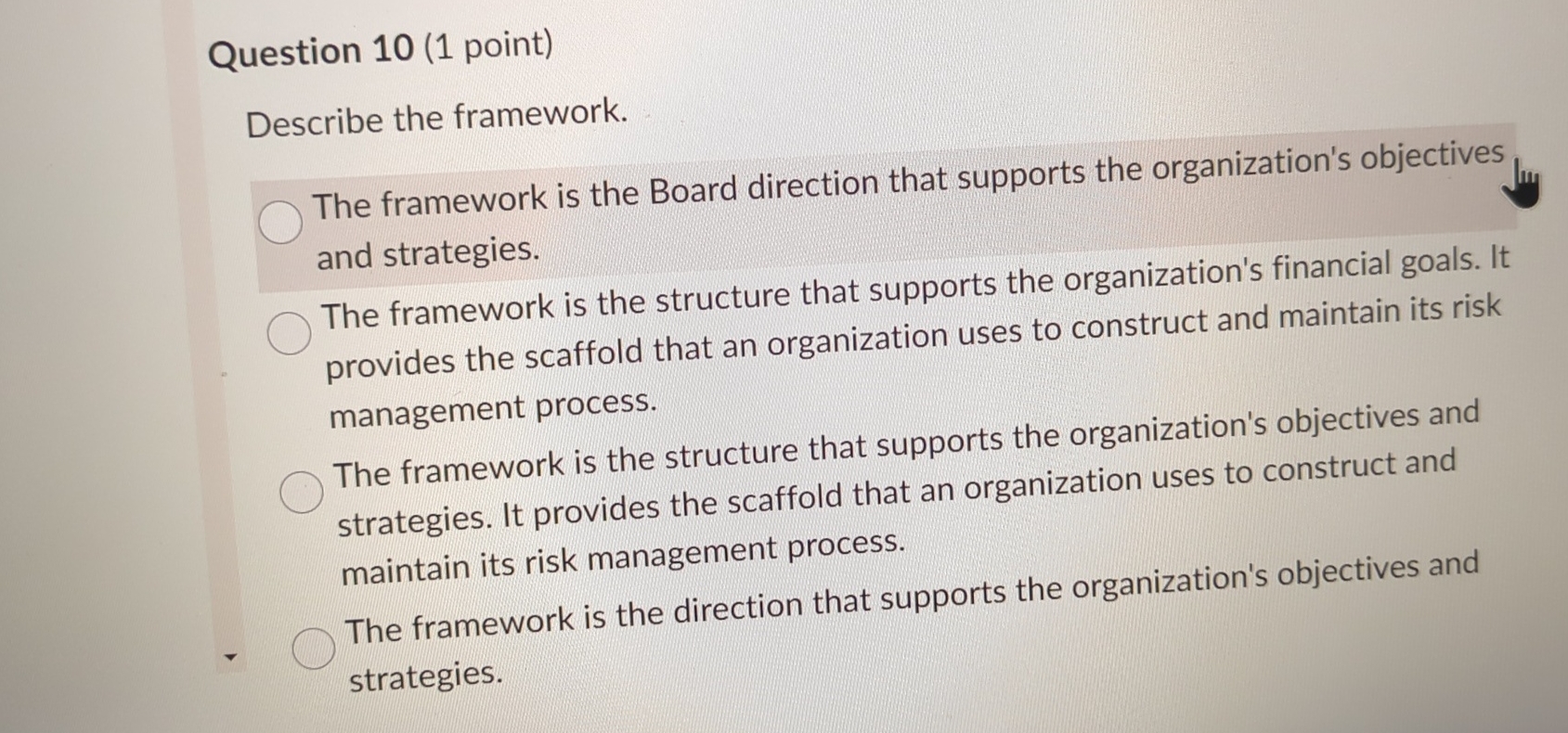  Question 10(1 point) Describe the framework. The framework is the Board