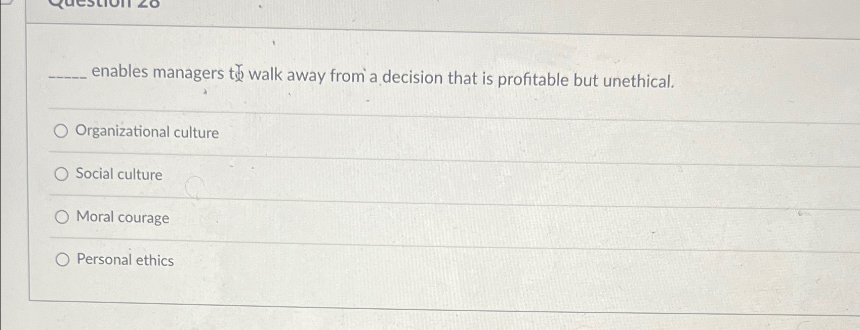  enables managers thalk away from a decision that is profitable but