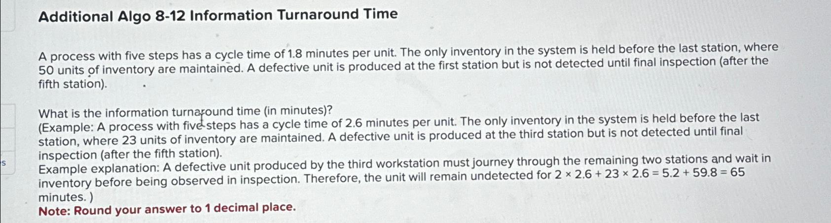  Additional Algo 8-12 Information Turnaround Time A process with five steps