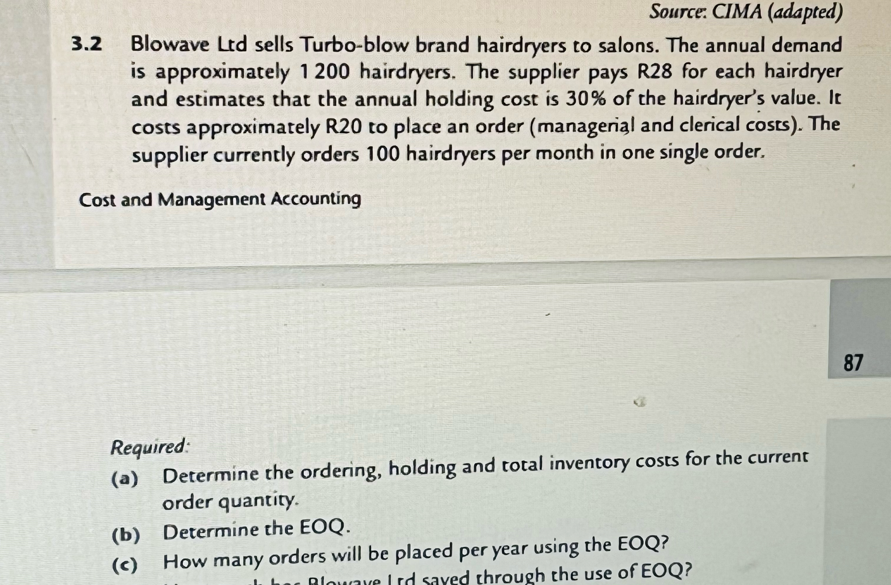  Source: CIMA (adapted) 3.2 Blowave Ltd sells Turbo-blow brand hairdryers to