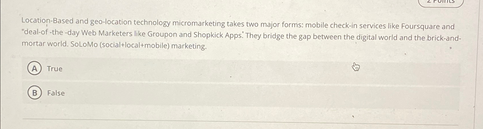  Location-Based and geo-location technology micromarketing takes two major forms: mobile check-in