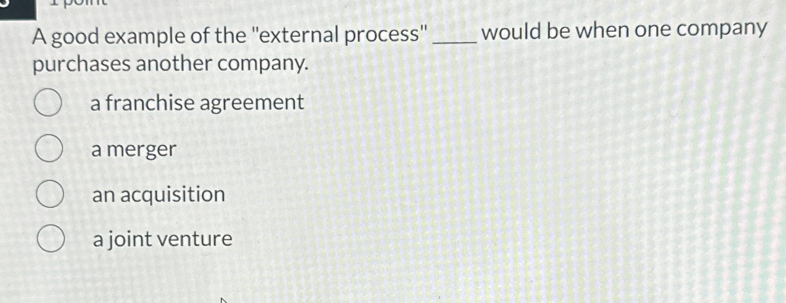  A good example of the "external process" would be when one