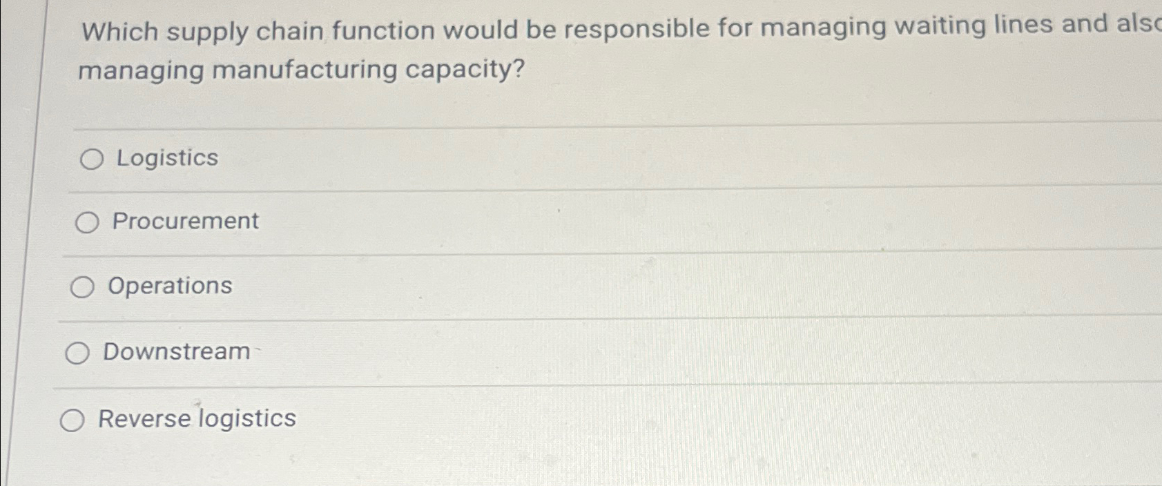  Which supply chain function would be responsible for managing waiting lines